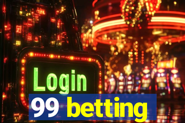 99 betting